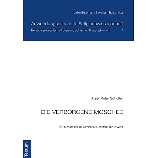 Die verborgene Moschee / Anwendungsorientierte Religionswissenschaft Bd.4, Josef Peter Schuller
