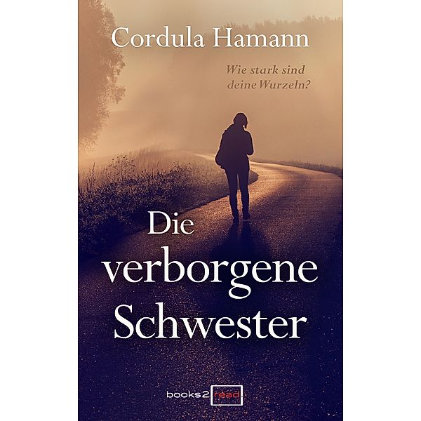 Die verborgene Schwester, Cordula Hamann