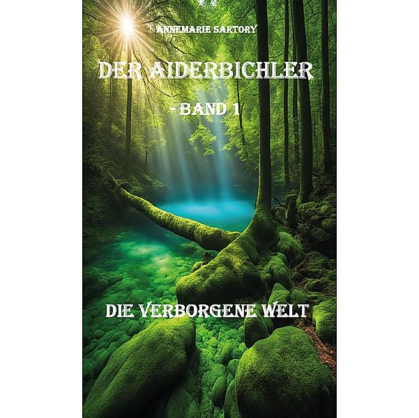 Die verborgene Welt, Annemarie Sartory