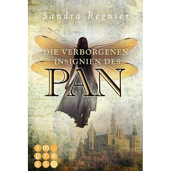 Die verborgenen Insignien des Pan / Pan-Trilogie Bd.3, Sandra Regnier