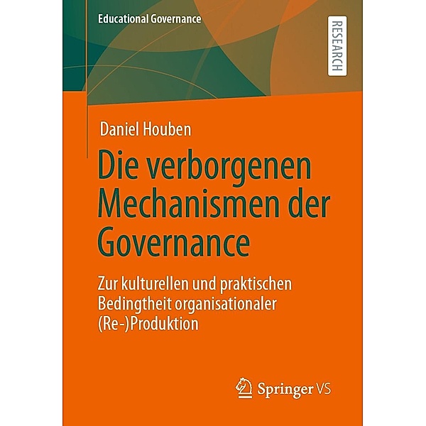 Die verborgenen Mechanismen der Governance / Educational Governance Bd.50, Daniel Houben