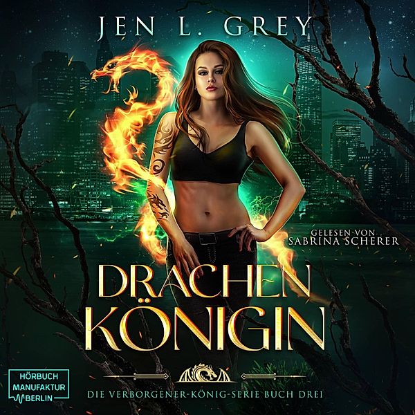 Die Verborgener-König-Serie - 3 - Drachenkönigin, Jen L. Grey