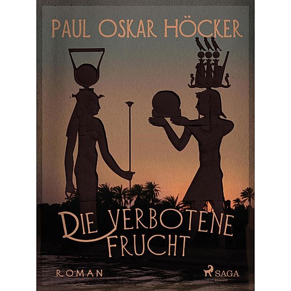 Die verbotene Frucht, Paul Oskar Höcker