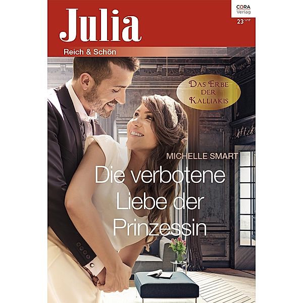 Die verbotene Liebe der Prinzessin / Julia (Cora Ebook) Bd.2308, Michelle Smart