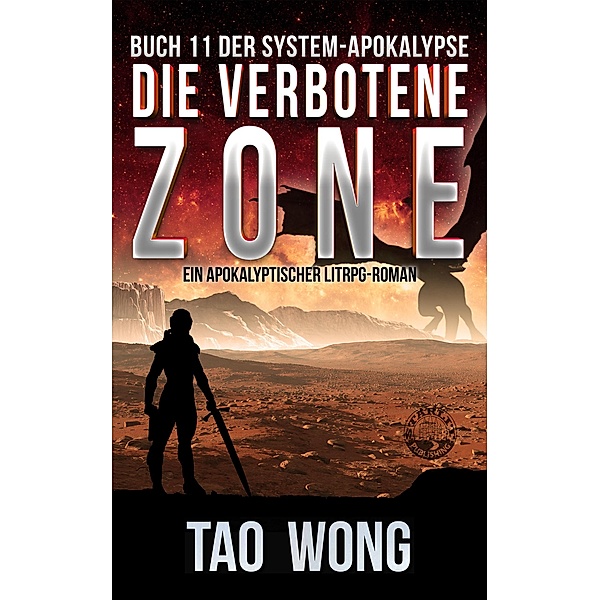 Die verbotene Zone / Die System-Apokalypse Bd.11, Tao Wong