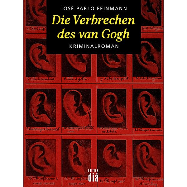 Die Verbrechen des van Gogh, José Pablo Feinmann