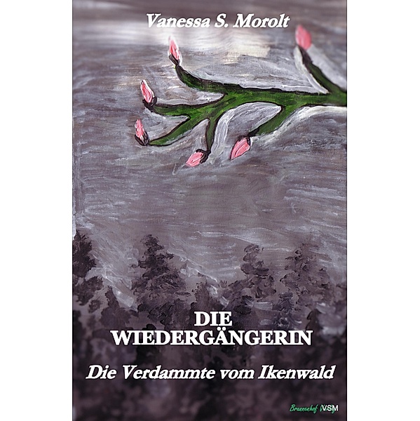 Die Verdammte vom Ikenwald, Vanessa S. Morolt