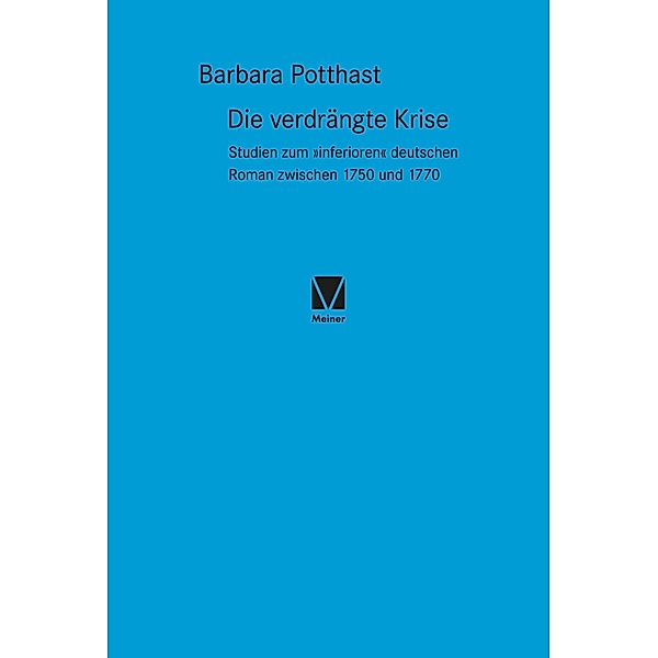 Die verdrängte Krise / Studien zum 18. Jahrhundert Bd.21, Barbara Potthast