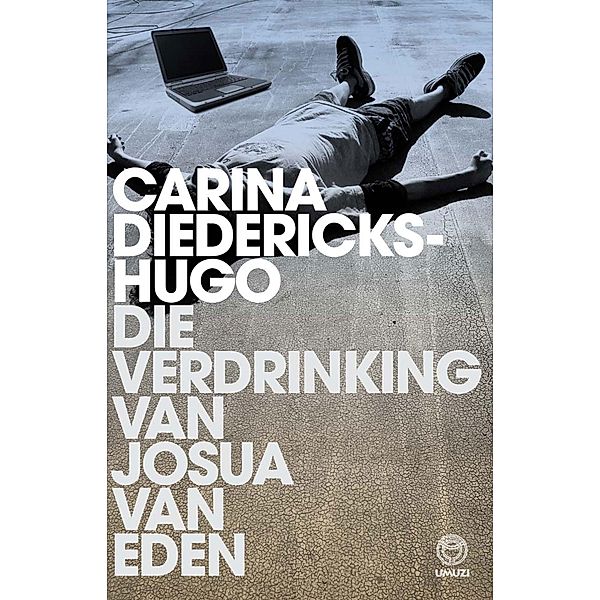 Die verdrinking van Josua van Eden, Carina Diedericks-Hugo
