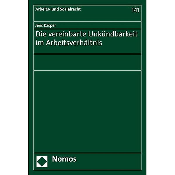 Die vereinbarte Unkündbarkeit im Arbeitsverhältnis, Jens Rasper