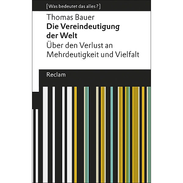 Die Vereindeutigung der Welt, Thomas Bauer