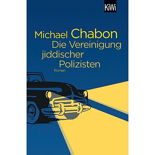 Die Vereinigung jiddischer Polizisten, Michael Chabon