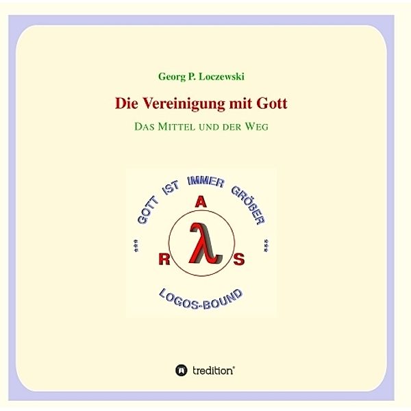 Die Vereinigung mit Gott, Georg P. Loczewski