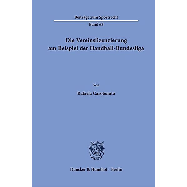 Die Vereinslizenzierung am Beispiel der Handball-Bundesliga., Rafaela Carotenuto