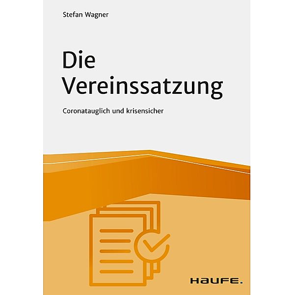 Die Vereinssatzung / Haufe Fachbuch, Stefan Wagner