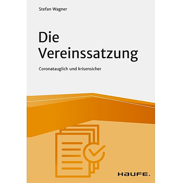 Die Vereinssatzung / Haufe Fachbuch, Stefan Wagner
