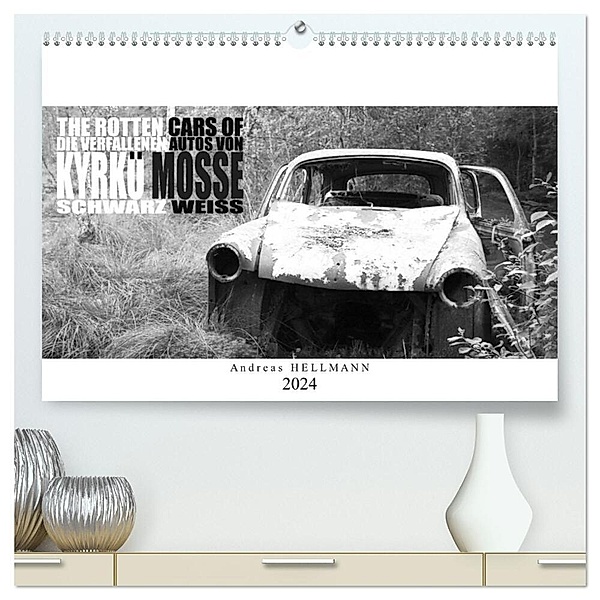 Die verfallenen Autos von Kyrkö Mosse (hochwertiger Premium Wandkalender 2024 DIN A2 quer), Kunstdruck in Hochglanz, Andreas Hellmann