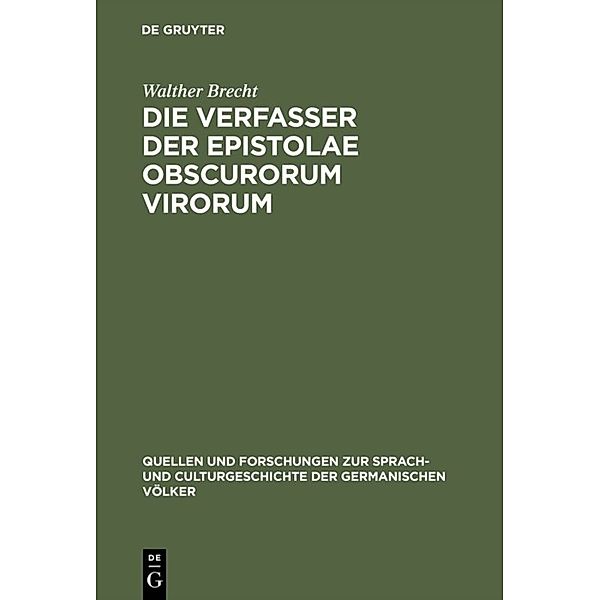 Die Verfasser der Epistolae obscurorum virorum, Walther Brecht