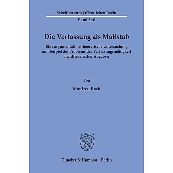 Die Verfassung als Massstab., Manfred Rack