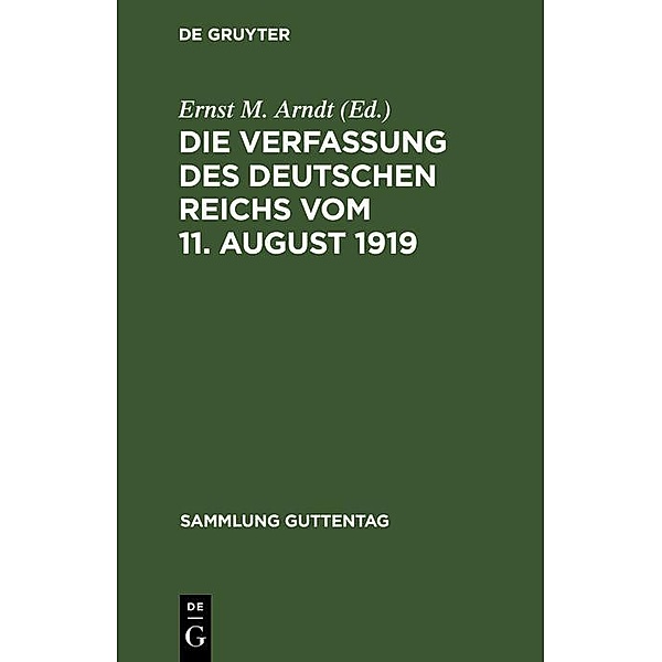 Die Verfassung des Deutschen Reichs vom 11. August 1919 / Sammlung Guttentag