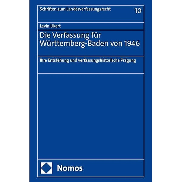 Die Verfassung für Württemberg-Baden von 1946, Levin Ukert