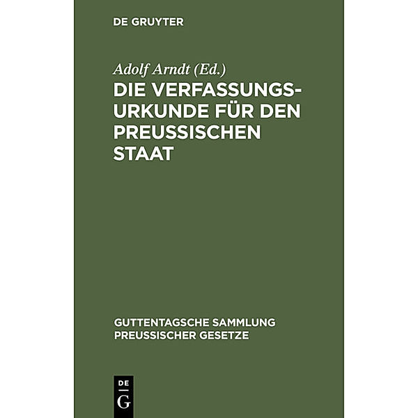 Die Verfassungs-Urkunde für den Preussischen Staat