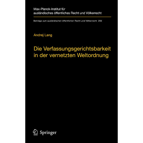 Die Verfassungsgerichtsbarkeit in der vernetzten Weltordnung, Andrej Lang