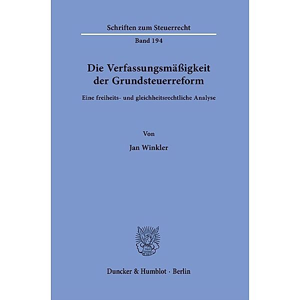 Die Verfassungsmäßigkeit der Grundsteuerreform., Jan Winkler