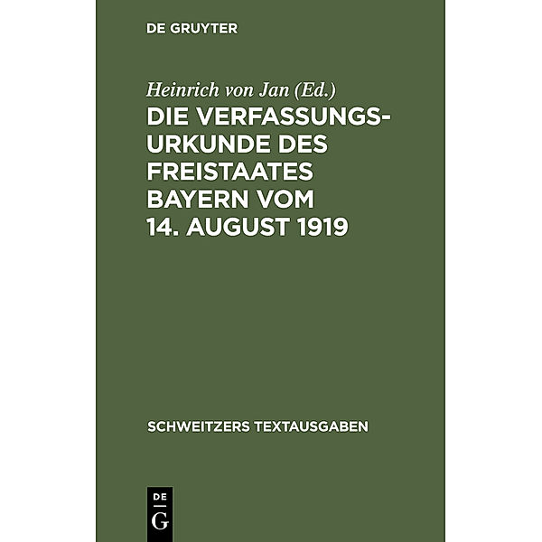 Die Verfassungsurkunde des Freistaates Bayern vom 14. August 1919