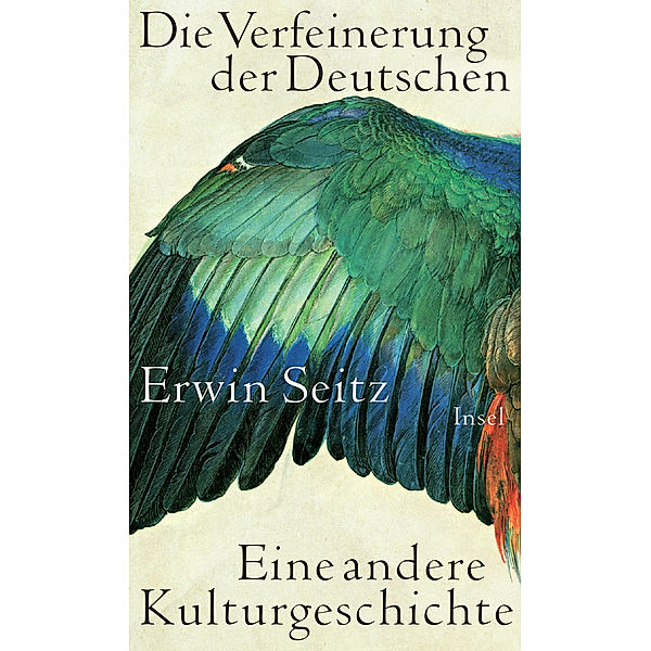 Die Verfeinerung der Deutschen, Erwin Seitz