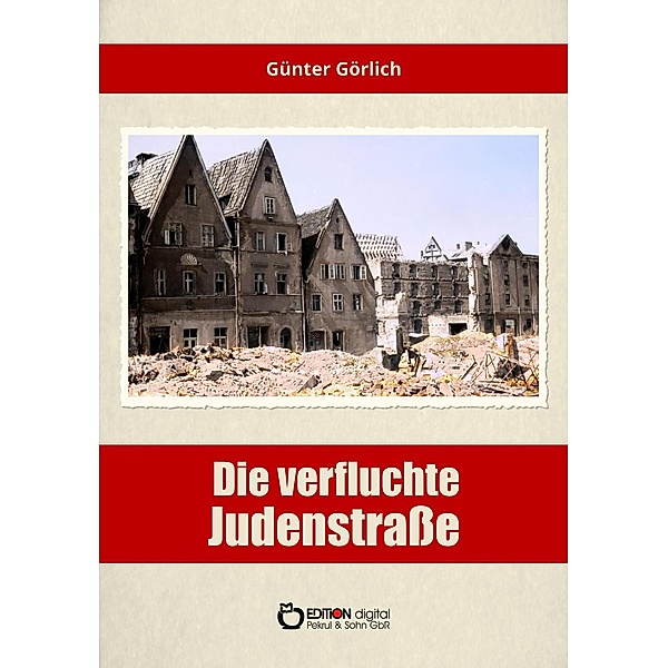Die verfluchte Judenstraße, Günter Görlich