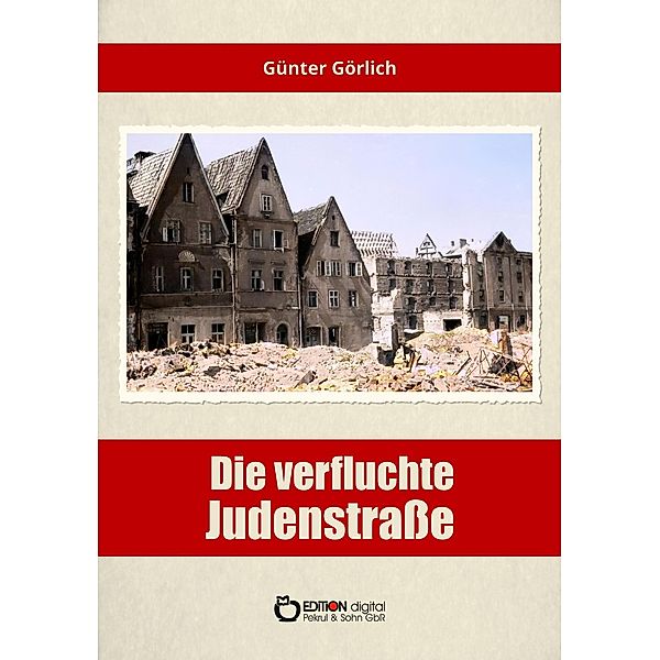 Die verfluchte Judenstrasse, Günter Görlich