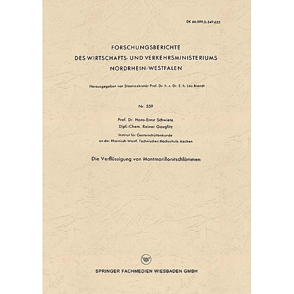 Die Verflüssigung von Montmorillonitschlämmen / Forschungsberichte des Landes Nordrhein-Westfalen Bd.559, Hans-Ernst Schwiete