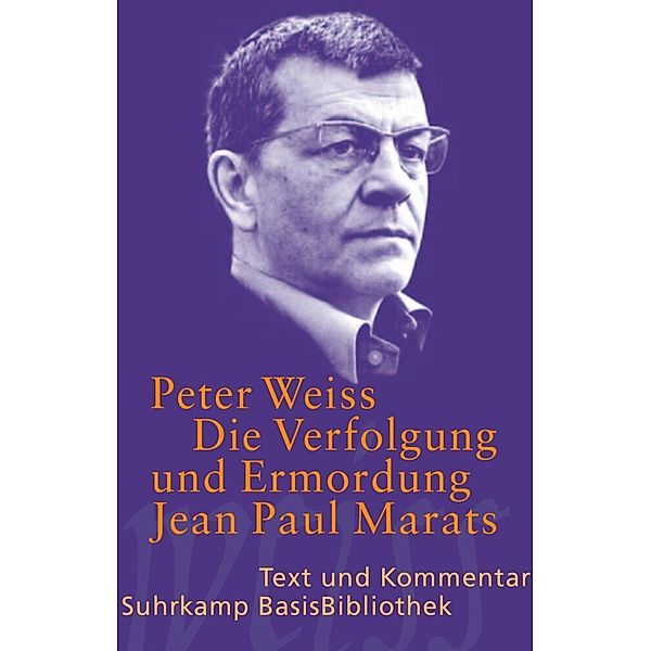 Die Verfolgung und Ermordung des Jean Paul Marats, Peter Weiss