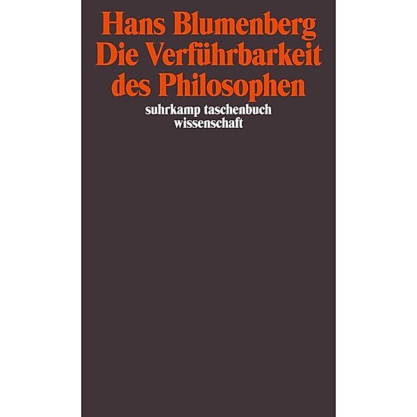 Die Verführbarkeit des Philosophen, Hans Blumenberg