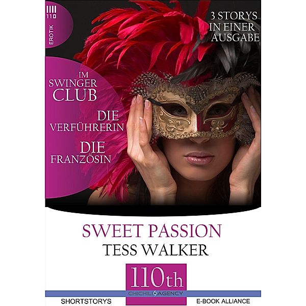 Die Verführerin-Im Swingerclub-Die Französin / Sweet Passion Bd.8, Tess Walker