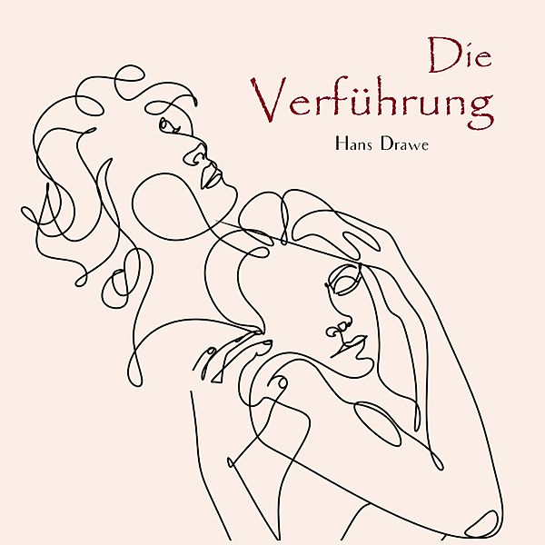 Die Verführung, Hans Drawe