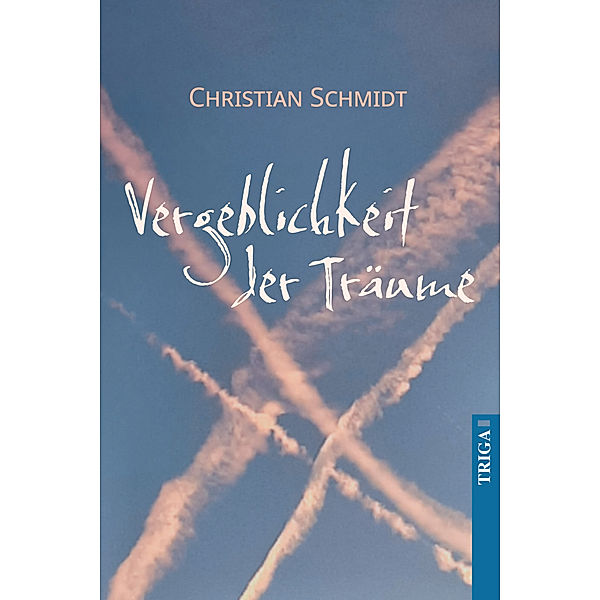 Die Vergeblichkeit der Träume, Christian Schmidt