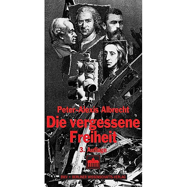 Die vergessene Freiheit, Peter-Alexis Albrecht