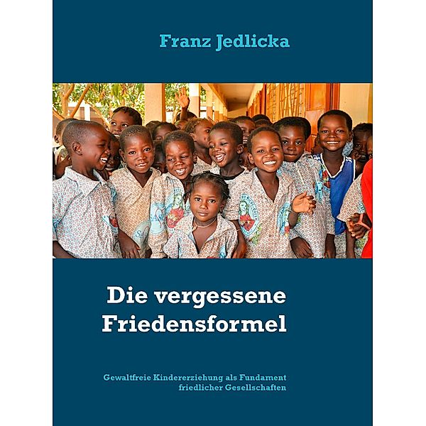 Die vergessene Friedensformel, Franz Jedlicka