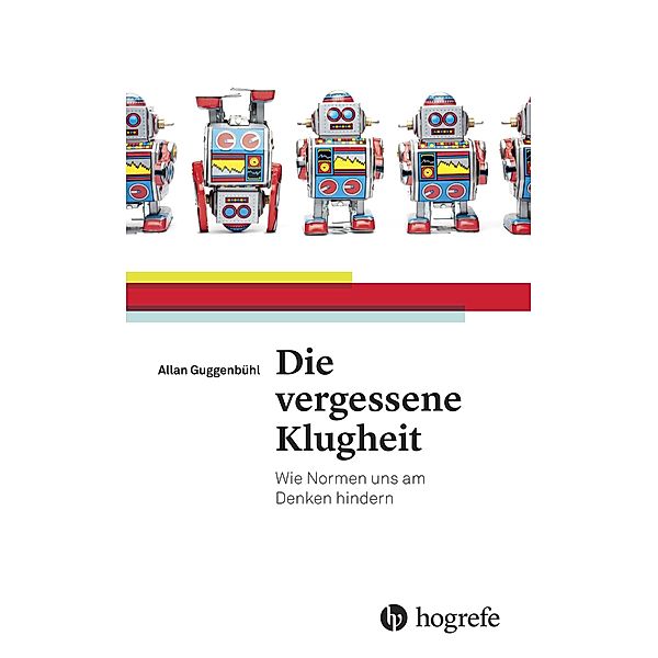 Die vergessene Klugheit, Allan Guggenbühl