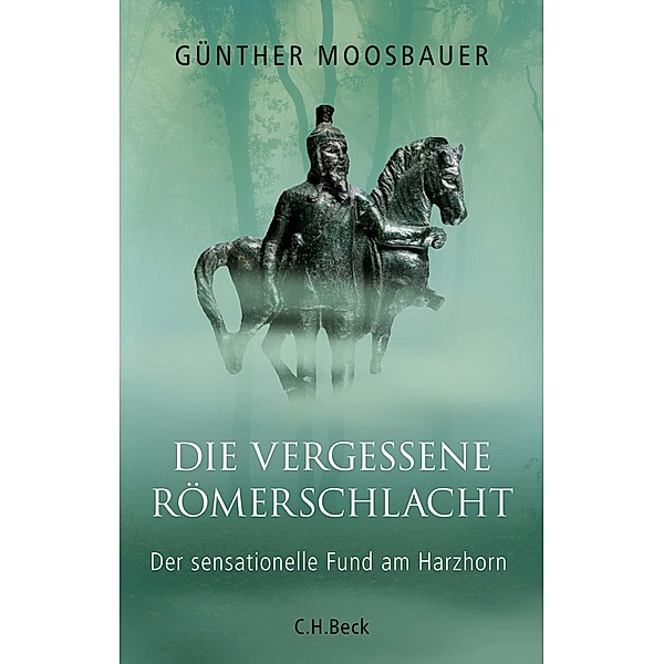 Die vergessene Römerschlacht, Günther Moosbauer