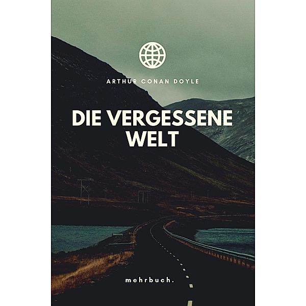 Die vergessene Welt, Arthur Conan Doyle