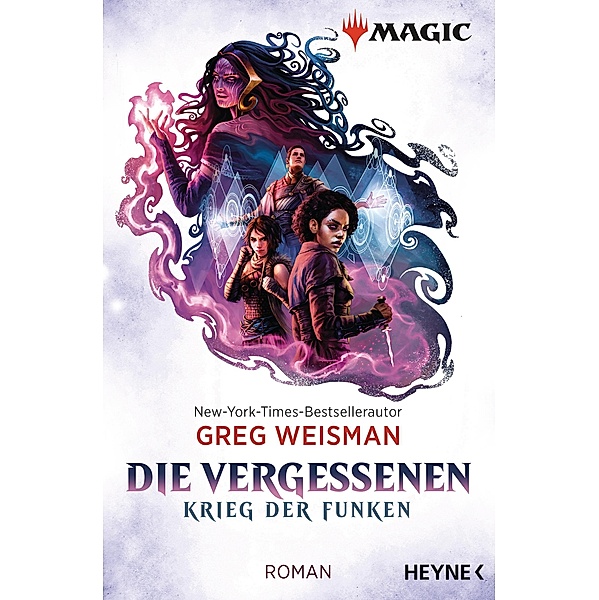 Die Vergessenen / MAGIC(TM): The Gathering - Krieg der Funken Bd.2, Greg Weisman