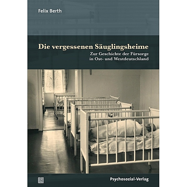 Die vergessenen Säuglingsheime, Felix Berth
