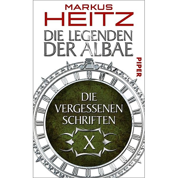 Die Vergessenen Schriften 10 / Legenden der Albae Bd.10, Markus Heitz
