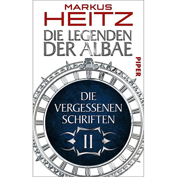 Die Vergessenen Schriften 2 / Legenden der Albae Bd.2, Markus Heitz