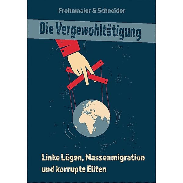 Die Vergewohltätigung, Markus Frohnmaier, Jana Schneider