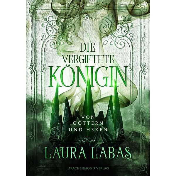 Die vergiftete Königin, Laura Labas