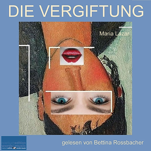 Die Vergiftung, Maria Lazar